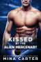 [Warriors of the Lathar 12] • Kissed by the Alien Mercenary (Warriors of the Lathar Book 12)